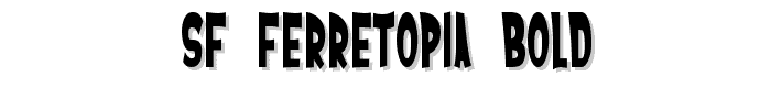 SF Ferretopia Bold font